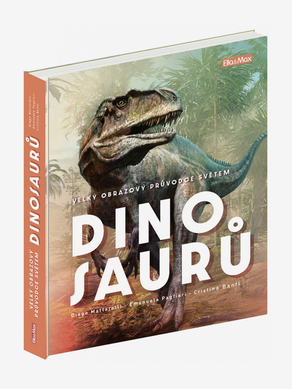 ELLA & MAX Голям картинен пътеводител за света на динозаврите