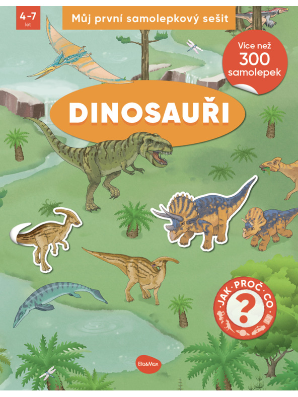 ELLA & MAX Моята първа книжка със стикери - ДИНОЗАВРИ