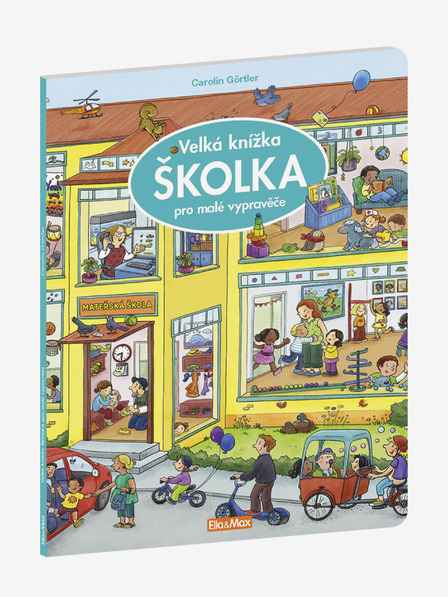 ELLA & MAX Голяма книга ДЕТСКА ГРАДИНА за малки разказвачи