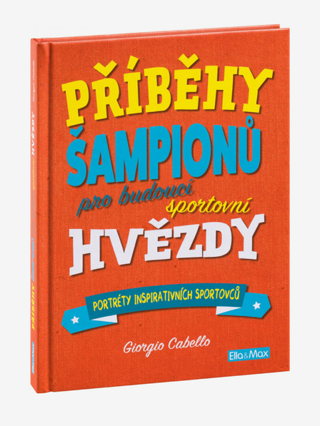 ELLA & MAX Истории за шампиони - За бъдещите спортни звезди