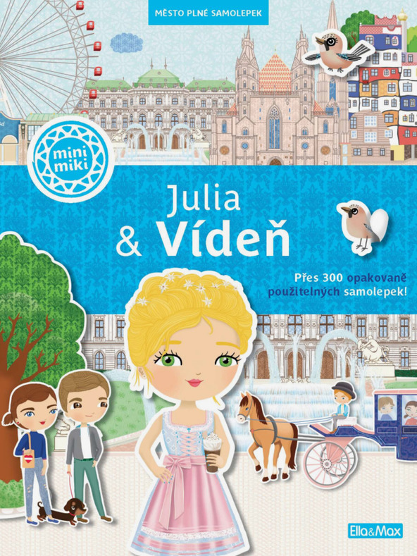 ELLA & MAX ДЖУЛИЯ и ВИЕНА - Град, пълен със стикери