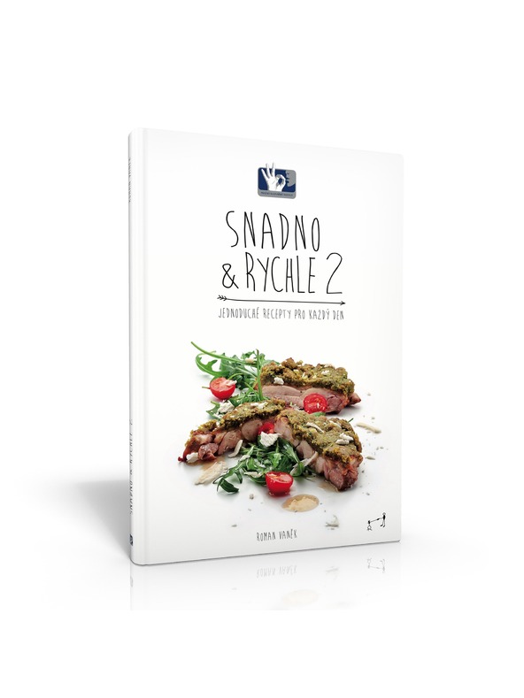 Pražský Kulinářský Institut  Книга Snadno & Rychle 2 - Прости рецепти за всеки ден -Roman Vaněk - Пражки кулинарен институт